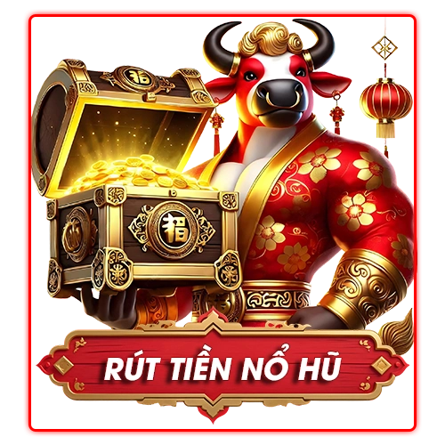 rút tiền nổ hũ